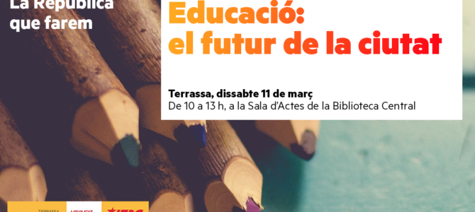 “Educació: El futur de la ciutat” Jornada oberta