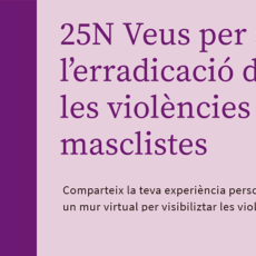 Veus per l’erradicació de les violències masclistes Veus per l’erradicació de les violències masclistes